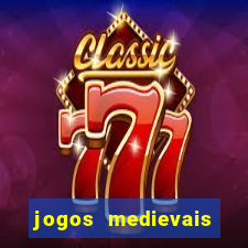 jogos medievais para celular